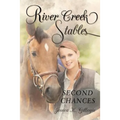 River Creek Stables: Second Chances