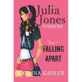 Julia Jones - The Teenage Years: Book 1- Falling Apart - A book for teenage girls