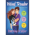 Mind Reader - The Teenage Years: Books 4, 5 & 6