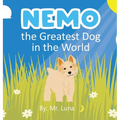 Nemo the Greatest Dog in the World