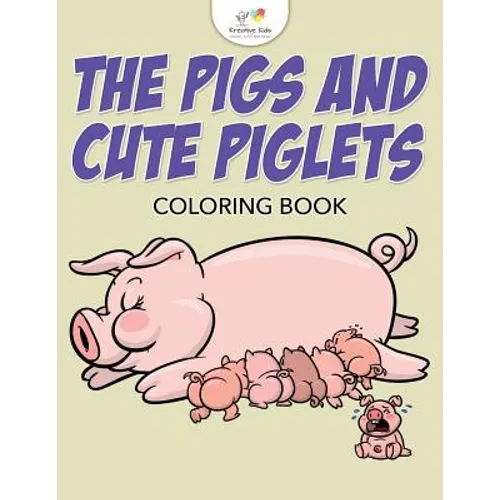 The Pigs and Cute Piglets Coloring Book