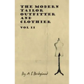 The Modern Tailor Outfitter and Clothier - Vol II