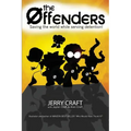 The Offenders: Saving the World, While Serving Detention!