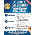 Cursive Handwriting Workbook for Teens: Learning Cursive with Inspirational Quotes for Young Adults, 3 in 1 Cursive Tracing Book Including over 130 Pa