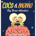 Coco & Mumu: Big Brain Adventure
