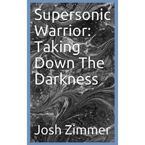 Supersonic Warrior: Taking Down The Darkness