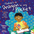 There's a Dragon in my Pocket: A Story About a Boy and his Fear