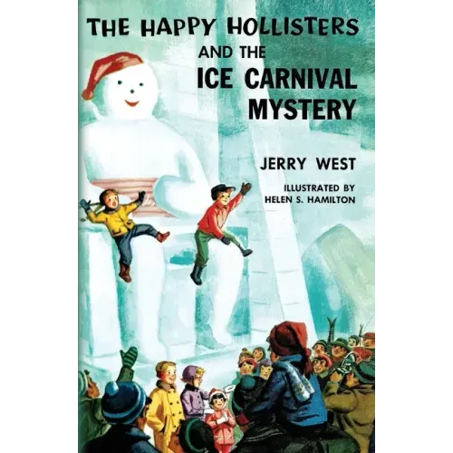 The Happy Hollisters and the Ice Carnival Mystery
