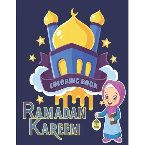 Ramadan Kareem Coloring Book: Ramadan Islamic Coloring Book