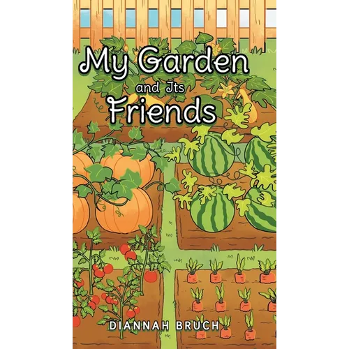 My Garden and Its Friends