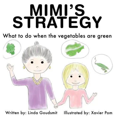 Mimi's Strategy: What to do when the vegetables are green