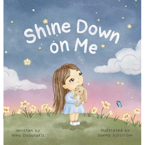 Shine Down on Me