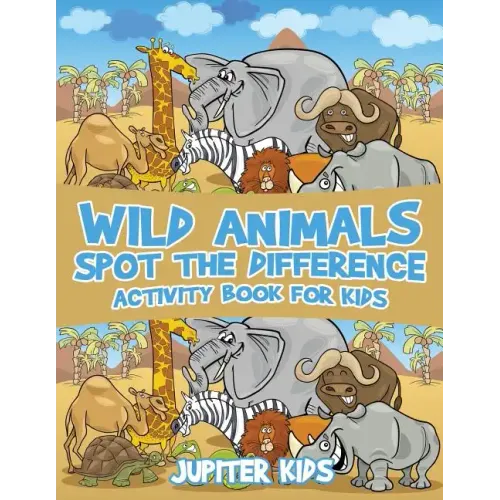 Wild Animals Spot the Difference Activity Book for Kids