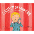 I called 911 on Santa Claus but I didn't know it was him!