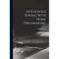 Household Sewing With Home Dressmaking