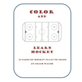 Color and Learn Hockey: A Hockey Coloring Book for Kids
