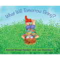 What Will Tomorrow Bring?
