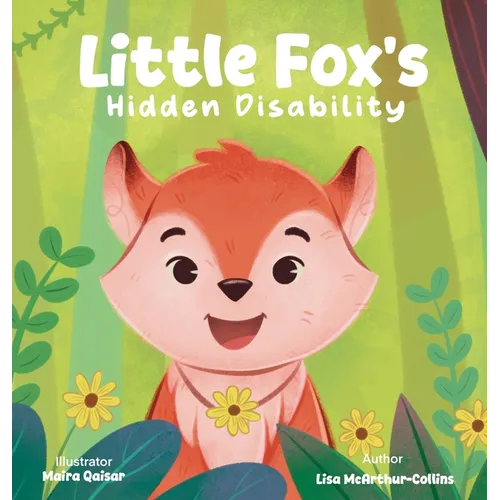 Little Fox's Hidden Disability