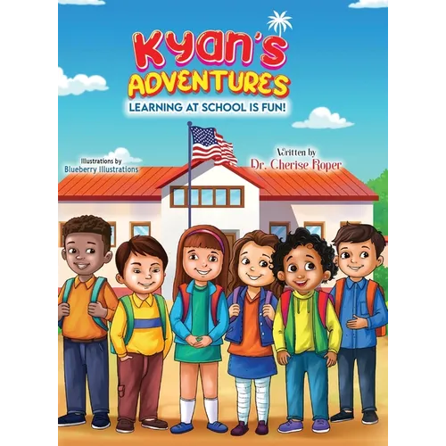 Kyan's Adventures: Learning at School is Fun