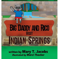 Big Daddy and Rico Visit Indian Springs