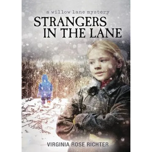 Strangers In The Lane: (A Willow Lane Mystery, #2)