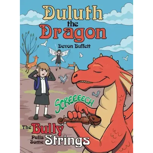 Duluth the Dragon: The Bully Pulls Some Strings