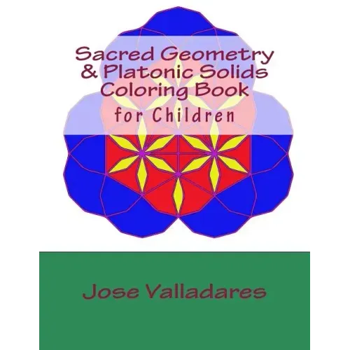 Sacred Geometry & Platonic Solids Coloring Book for Children