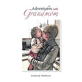 Adventures with Grandmom