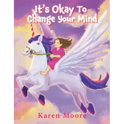 It's Okay To Change Your Mind