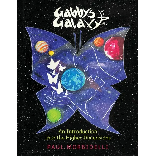 Gabby's Galaxy: An Introduction Into The Higher Dimensions