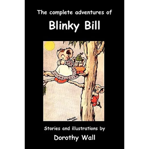 The Complete Adventures of Blinky Bill