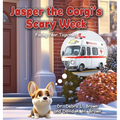 Jasper the Corgi's Scary Week: Facing Fear Together