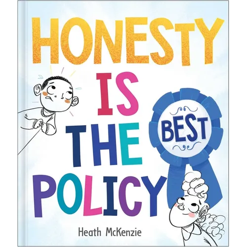 Honesty Is the Best Policy