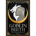 Goblin Birth: The Natarin Chronicles Book 1