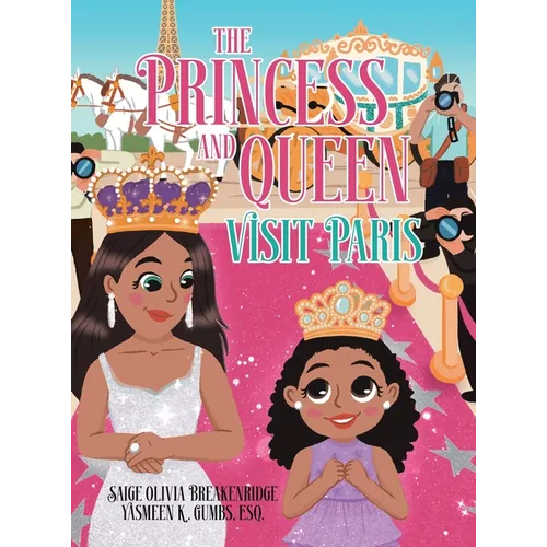The Princess and Queen Visit Paris - Hardcover