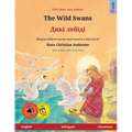 The Wild Swans - Дикі лебіді (English - Ukrainian): Bilingual children's book based on a f