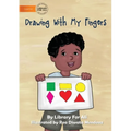 Drawing With My Fingers