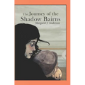 The Journey of the Shadow Bairns