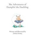 The Adventures of Dumplin' the Duckling