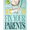 How To Fix Your Parents