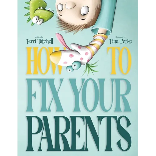 How To Fix Your Parents