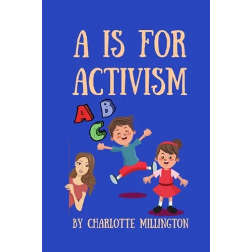 A Is For Activism