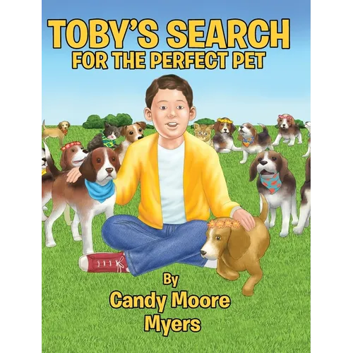 Toby's Search for the Perfect Pet