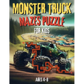 Monster Truck Mazes Puzzle for Kids: Exciting maze puzzle book and fun coloring activities For young monster truck fans, ages 4-8