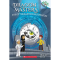 Eye of the Earthquake Dragon: A Branches Book (Dragon Masters #13): Volume 13