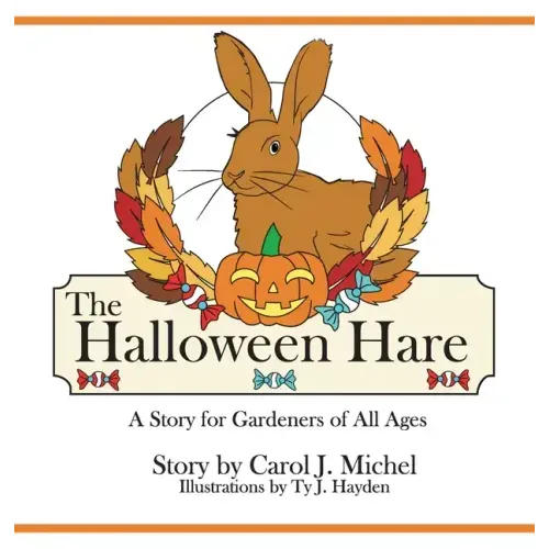 The Halloween Hare: A Story for Gardeners of All Ages