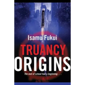 Truancy Origins