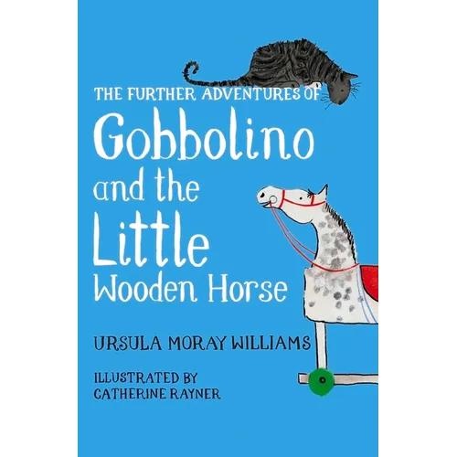 The Further Adventures of Gobbolino and the Little Wooden Horse - Paperback