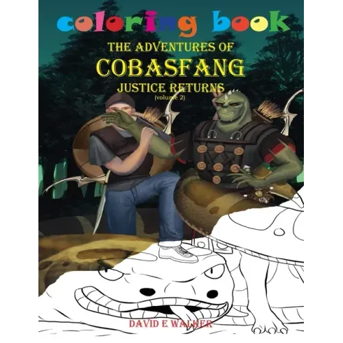 Coloring Book The Adventures of Cobasfang Justice Returns volume 1