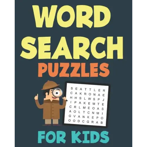 Word Search Puzzles For Kids: 50 Easy Large Print Word Find Puzzles for Kids Ages 5-7: Jumbo Word Search Puzzle Book For Kids With Themes